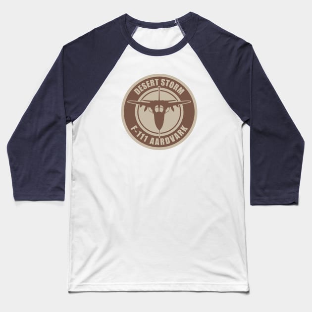 F-111 Aardvark - Desert Storm Baseball T-Shirt by TCP